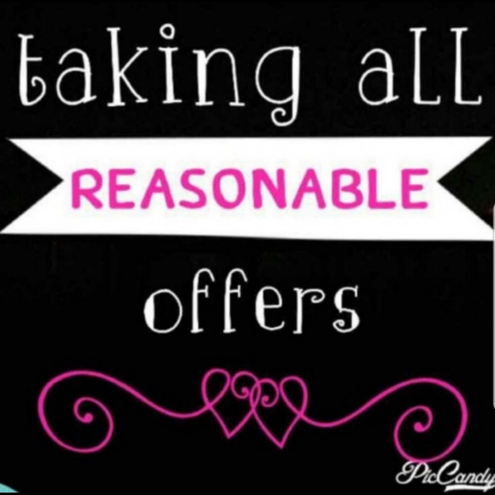 Accepting all reasonable offers 😊.